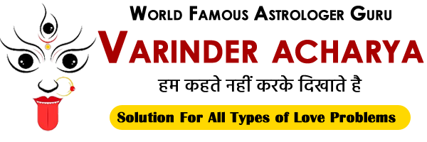 World Famous Astrologer Guru Varinder acharya +91-7658887698